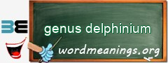 WordMeaning blackboard for genus delphinium